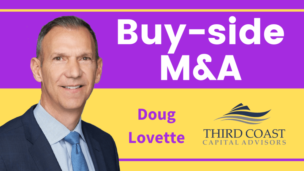 The Toolkit with Doug Lovette: Advising Companies and Private Equity Firms on Growth Through Acquisition